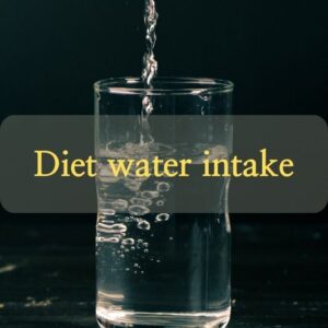 Diet water intake