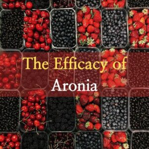 The Efficacy of Aronia