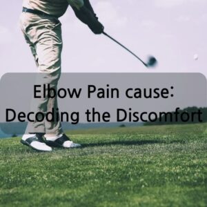 Elbow Pain cause