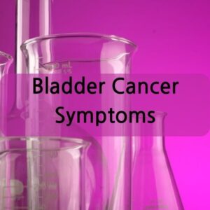 Bladder Cancer Symptoms