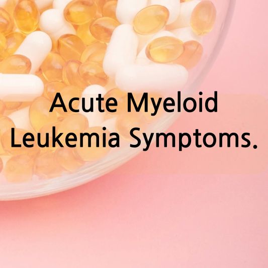 Acute Myeloid Leukemia Symptoms