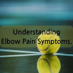 Elbow Pain Symptoms