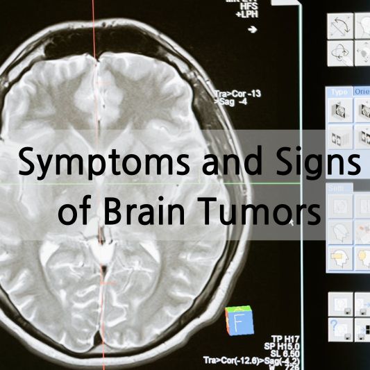 Symptoms and Signs of Brain Tumors